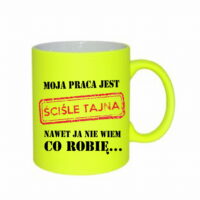 Kubek fluorescencyjny MOJA PRACA JEST ŚCIŚLE TAJNA żółty
