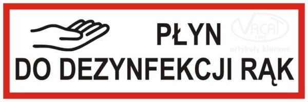 Tabliczka mała PŁYN DO DEZYNFEKCJI RĄK