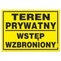 Tabliczka TEREN PRYWATNY WSTĘP WZBRONIONY
