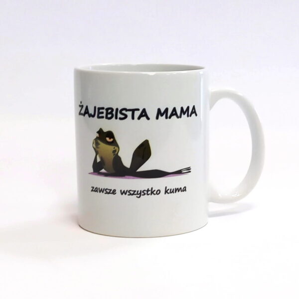 Kubek Żajebista Mama