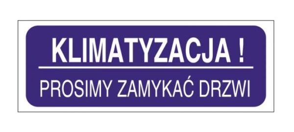 Tabliczka mała KLIMATYZACJA PROSIMY ZAMYKAĆ DRZWI